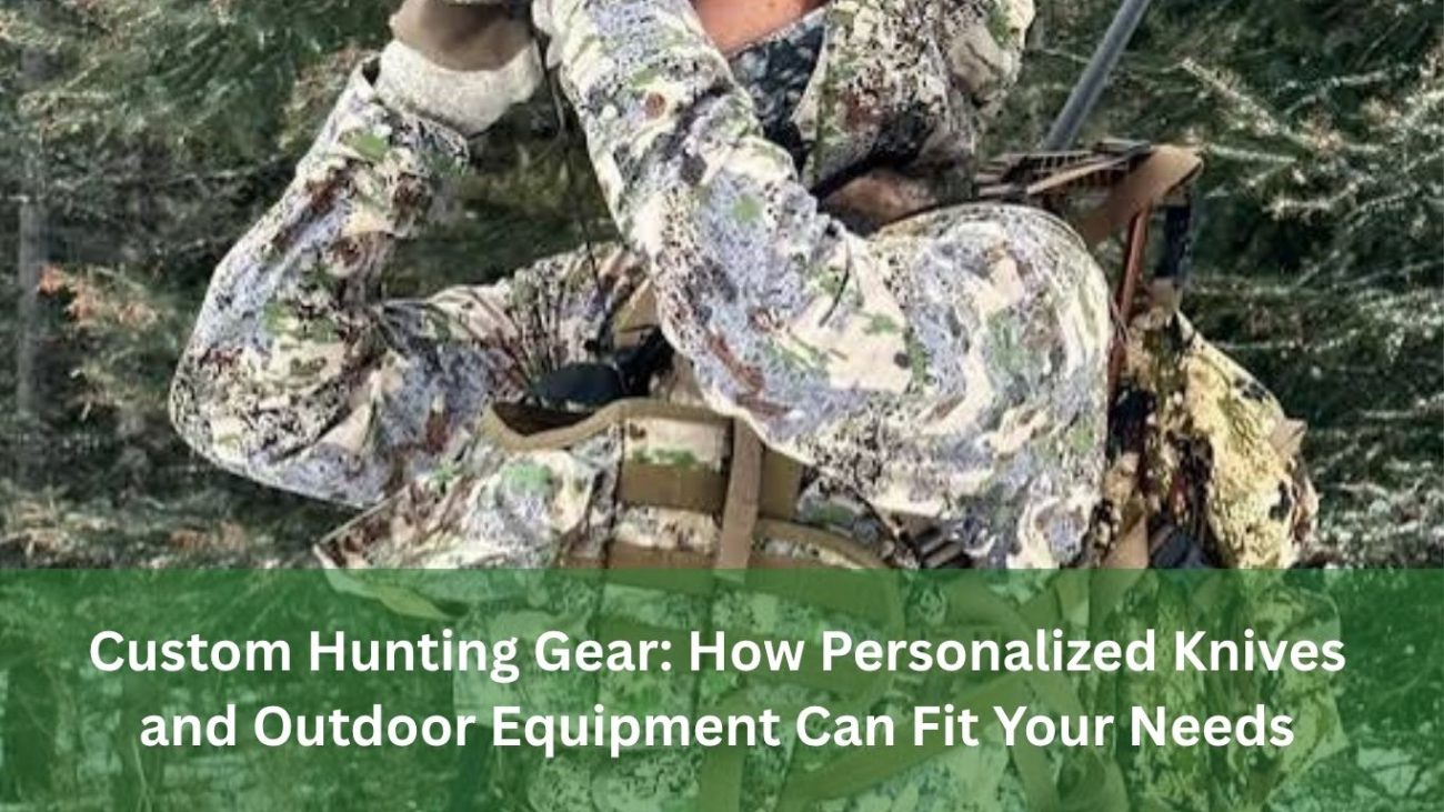 custom hunting gear